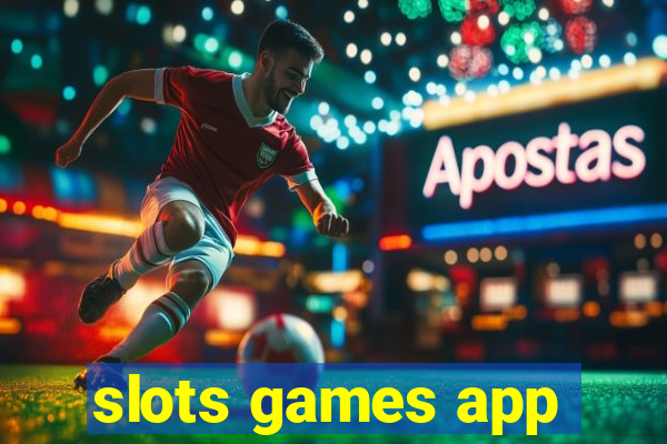 slots games app